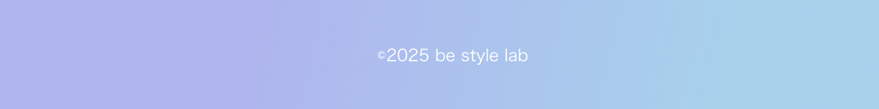 ©2025 be style lab